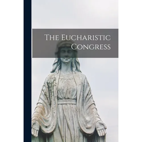 The Eucharistic Congress