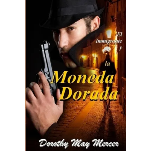 El Immigrante y la Monada Dorada