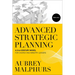 Advanced Strategic Planning: A 21st-Century Model for Church and Ministry Leaders