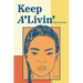 Keep A'Livin'