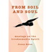 From Soil and Soul: musings on the irredeemable Spirit