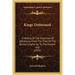 Kings Dethroned: A History Of The Evolution Of Astronomy From The Time Of The Roman Empire Up To The Present Day (1922)
