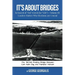 It's About Bridges: Volume III Leaders Matter: Why Elections are Crucial