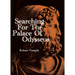 The Searching for the Palace of Odysseus