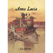 Anna Lucia: Book 2 The Casa Bella Chronicles