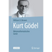 Kurt Gödel: Metamathematisches Genie