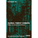 Global Forest Carbon: Policy, Economics and Finance