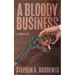 A Bloody Business: A Thriller