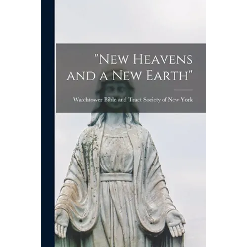 "New Heavens and a New Earth"
