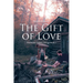The Gift of Love: Dickinson County Trilogy Book 1