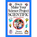 How to Make Your Science Project Scientific
