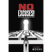 No Excuses: When Failure Is No Longer An Option