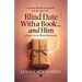 Blind Date With a Book... and Him: A Spicy, Slow-Burn Romance