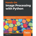 Hands-On Image Processing with Python