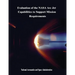 Evaluation of the NASA Arc Jet Capabilities to Support Mission Requirements