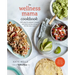 The Wellness Mama Cookbook: 200 Easy-To-Prepare Recipes and Time-Saving Advice for the Busy Cook