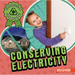 Conserving Electricity