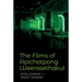 The Films of Apichatpong Weerasethakul
