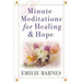 Minute Meditations for Healing & Hope