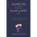 Anxious Thoughts from an Awkward Mind