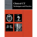 Clinical CT: Techniques and Practice