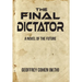 The Final Dictator