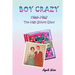 Boy Crazy 1960-1962: The High School Diary