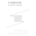 A Rebours - Against Nature
