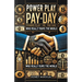 Power Play vs. Pay Day: Who Really Runs the World