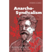 Anarcho-Syndicalism: Theory and Practice
