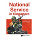 National Service in Singapore