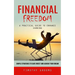 Financial Freedom: A Practical Guide to Enhance Earning (Simple Strategies to Save Invest and Achieve Your Dream)
