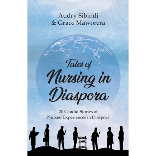 Tales Of Nursing In Diaspora