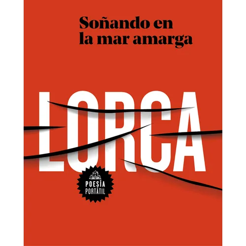 García Lorca. Soñando En La Mar Amarga / Dreaming in the Bitter Sea