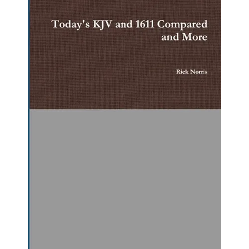 Today's KJV and 1611 Compared and More