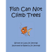 Fish Can Not Climb Trees