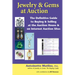 Jewelry & Gems at Auction: The Definitive Guide to Buying & Selling at the Auction House & on Internet Auction Sites