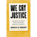 We Cry Justice: Reading the Bible with the Poor People's Campaign