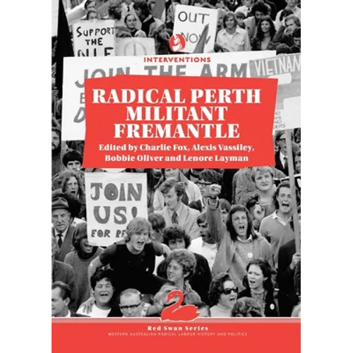 Radical Perth, Militant Fremantle