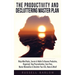 The Productivity & Decluttering Master Plan: Ninja Mind Hacks, Secrets & Habits To Become Productive, Organized, Stop Procrastination, Save Time, Mast