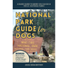 National Park Guide for Dogs: : A handy guide to where you can go in the U.S. National Parks