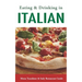 Eating & Drinking in Italian: Menu Translator and Italy Restaurant Guide (Europe Made Easy Travel Guides)