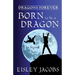 Dragons Forever - Born to be a Dragon