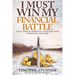 I Must Win My Financial Battle: Unleashing Spiritual Warfare for Financial Victory