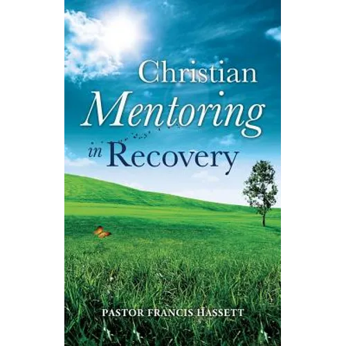 Christian Mentoring in Recovery