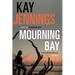 Mourning Bay: A Port Stirling Mystery