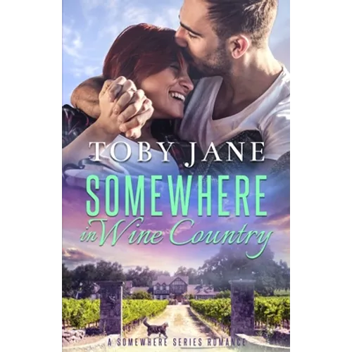 Somewhere in Wine Country: Billionaire Family Romance