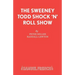 The Sweeney Todd Shock 'n' Roll Show