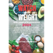 Watch Your Weight New Complete Cookbook 2024: 20 Smart Points To Hit Your Weight Loss Goals in a Few Weeks, Delicious Recipes That Improve Overall Hea