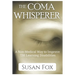 The Coma Whisperer: The non-medical, self help, stress management book for women uses hypnosis to reduce stress and communicate with a lov